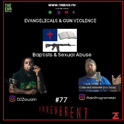 Evangelicals, Gun Violence, Southern Baptist Convention S3xual 4buse Report