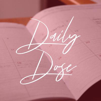 Daily Dose #076