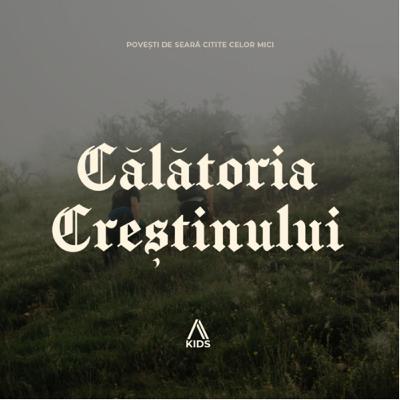 Povești de seară citite celor mici - " Călătoria Creștinului " - Adoratio Kids - Partea 7