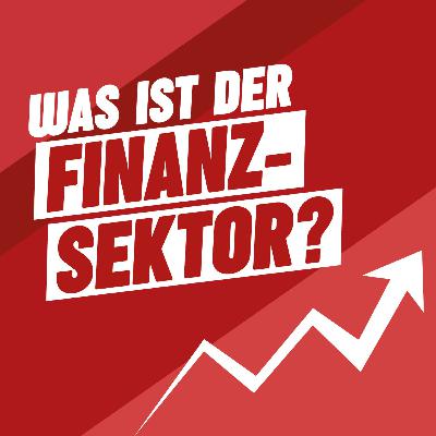 Was ist der Finanzsektor?