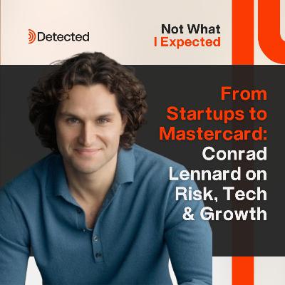From Startups to Mastercard: Conrad Lennard on Risk, Tech & Growth