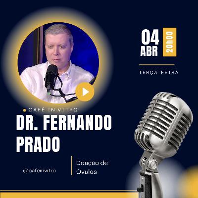 Será que eu preciso de doação de óvulos? - Com Dr. Fernando Prado Será que eu preciso de doação de óvulos? - Com Dr. Fernando Prado