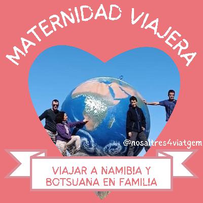 68. NAMIBIA Y BOTSUANA EN FAMILIA Con Myriam Fabregat @nosaltres4viatgem 68. NAMIBIA Y BOTSUANA EN FAMILIA Con Myriam Fabregat @nosaltres4viatgem