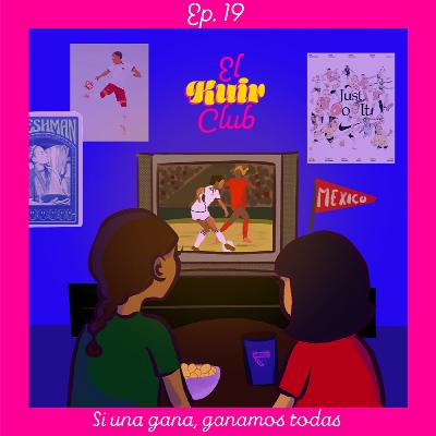 EP19: Si gana una, ganamos todas EP19: Si gana una, ganamos todas