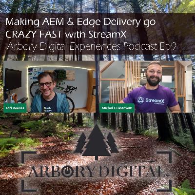 Ep9 - Making AEM & Edge Delivery go CRAZY FAST with StreamX
