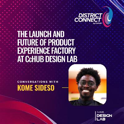 The Launch and Future of Product Experience Factory at CcHUB Design Lab