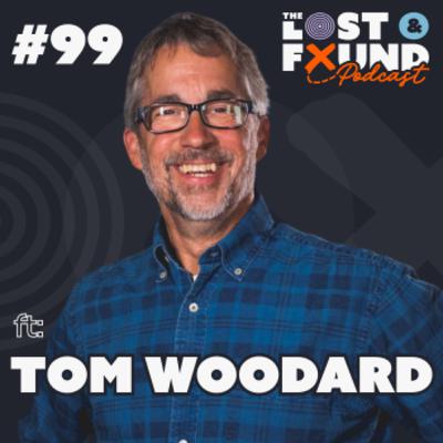 Ep. 99: Boredom Might Be Your Superpower | Tom Woodard