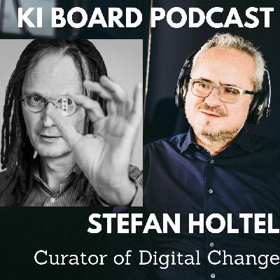 014 Was KI in Unternehmen auslöst - mit Stefan Holtel