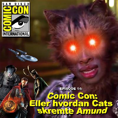 Ep. 14: Comic Con: Eller hvordan Cats skremte Amund Ep. 14: Comic Con: Eller hvordan Cats skremte Amund