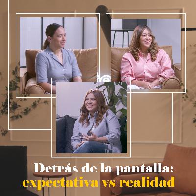 Detrás de la pantalla: expectativa vs realidad | Luz Eterna Podcast | Episodio 23