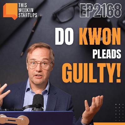 Do Kwon Guilty, Powell Pivot & OpenAI’s $12B Run Rate | E2168