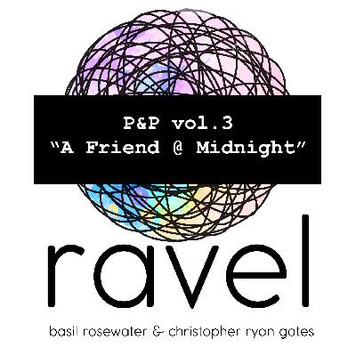 P&P Vol. 3 "The Friend at Midnight" and other Misadventures