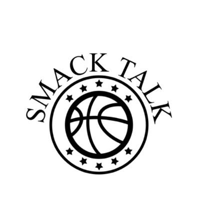 SMACK TALK/ AN NBA BASKETBALL BREAKDOWN