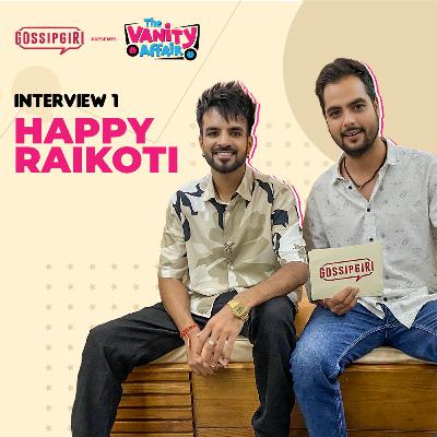 Happy Raikoti Sharing Unheard Stories About His Songs