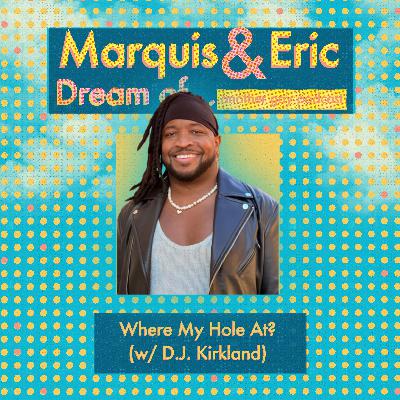 Where My Hole At? (w/ D.J. Kirkland) Where My Hole At? (w/ D.J. Kirkland)