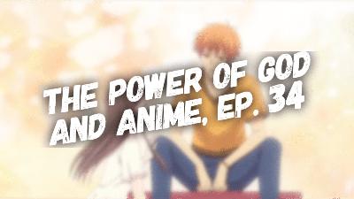 The Power of God and Anime Podcast, Episode 34: The Prodigal Kyo