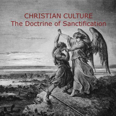 Rewards for Sanctification~ Christian Culture 5