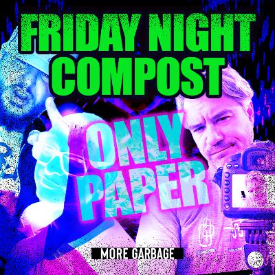 More Garbage - S3 Ep86 - Only Paper