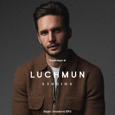 Backstage at Luchmun studios - Dejan Obradovic EP 3 Backstage at Luchmun studios - Dejan Obradovic EP 3