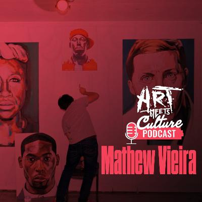 Episode 27: Mathew Vieira Episode 27: Mathew Vieira