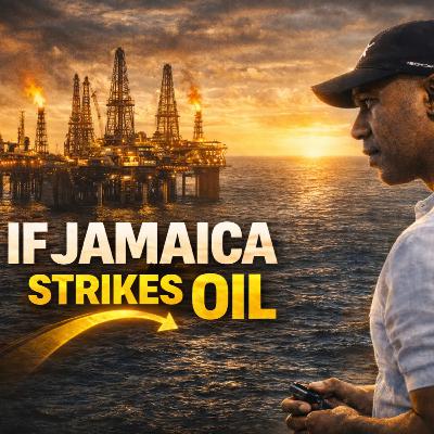 If Jamaica Strikes Oil: Strategic Implications for National Development, Climate Resilience, and Economic Governance If Jamaica Strikes Oil: Strategic Implications for National Development, Climate Resilience, and Economic Governance