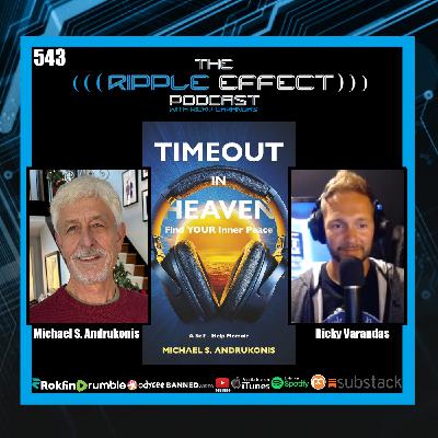 Episode 543: The Ripple Effect Podcast (Author Michael S. Andrukonis | Trauma & Communisms To Inner Peace)