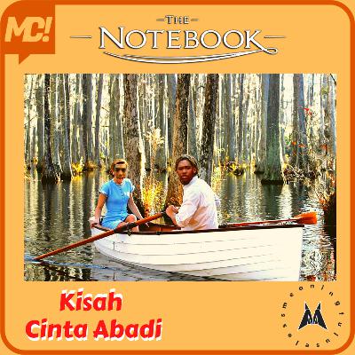 The Notebook: Kisah Cinta Klasik The Notebook: Kisah Cinta Klasik
