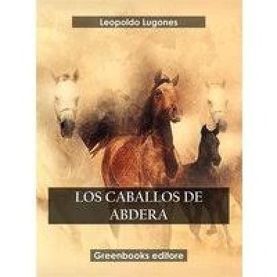 LOS CABALLOS DE ADBERA - Episodio exclusivo para mecenas LOS CABALLOS DE ADBERA - Episodio exclusivo para mecenas