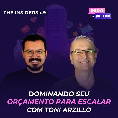 Dominando seu orçamento para escalar com Toni Arzillo - the insiders