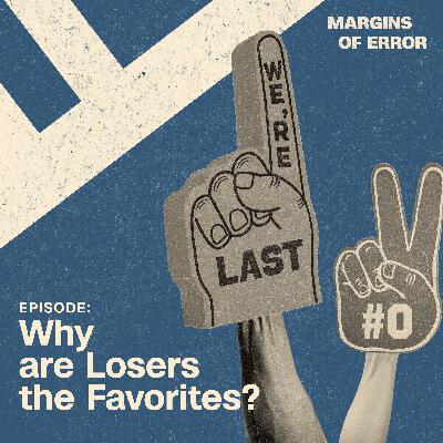 Why are Losers the Favorites?
