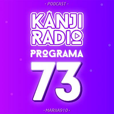 ¡Especial tercer aniversario! | Kanji Radio #73 [06/09/2022]