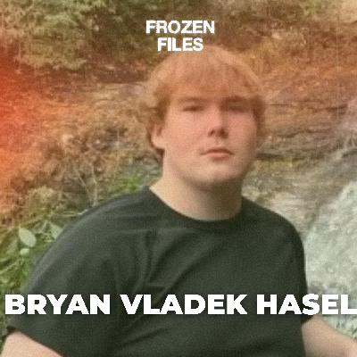 Bryan "Vladek" Hasel: Vanished After Body Camera Footage Bryan "Vladek" Hasel: Vanished After Body Camera Footage