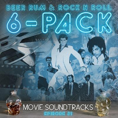 Episode 81  ('MOVIE SOUNDTRACKS' 6-PACK with THE CALGARY CRUE)