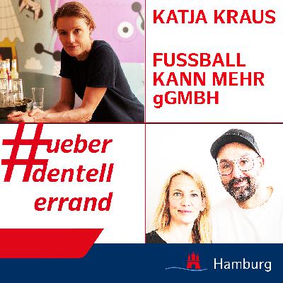 #ueberdentellerrand - Der Podcast. #87 mit Katja Kraus, von FUSSBALL KANN MEHR