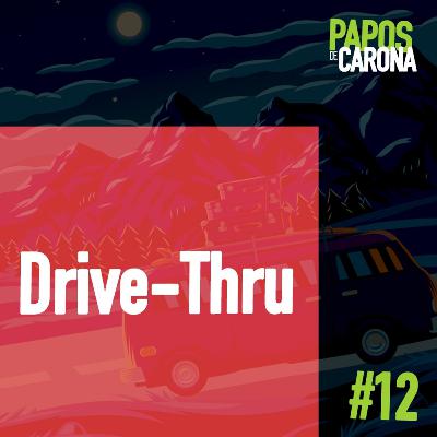 Papos de Carona Drive Thru Papos de Carona Drive Thru