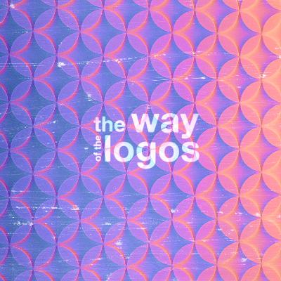 The Way of the Logos: Participating in Truth, Goodness, and Beauty - Jeff Streszoff