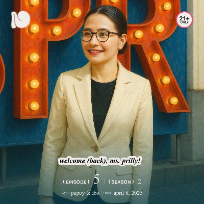 s2e5: welcome (back), ms. prilly! s2e5: welcome (back), ms. prilly!