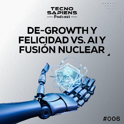 #6. Asistentes de Voz Avanzados | Plasma a Billones de Grados | De-Growth (OpenAI Realtime API, Fusión, Gemini Live)