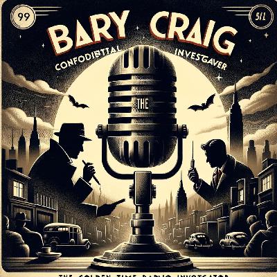 Protection Racket an episode of  Barry Craig radio show