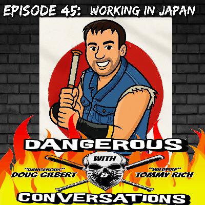 Dangerous Conversations Episode #45: Working in Japan Dangerous Conversations Episode #45: Working in Japan
