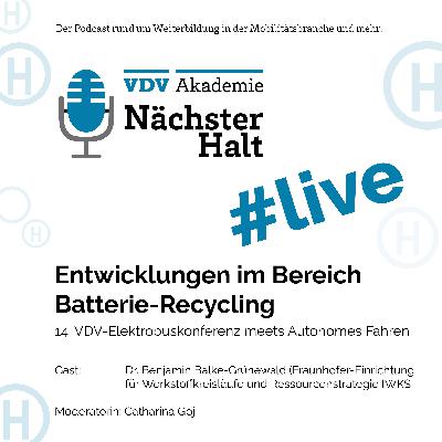 #live: Entwicklungen im Bereich Batterie-Recycling