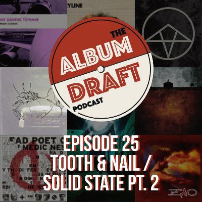 25 - Tooth & Nail / Solid State Pt. 2 25 - Tooth & Nail / Solid State Pt. 2