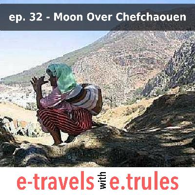 ET032 - Moon Over Chefchaouen ET032 - Moon Over Chefchaouen