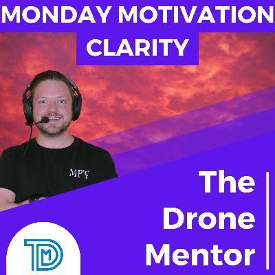 EP017 | Monday Motivation 007 - CLARITY