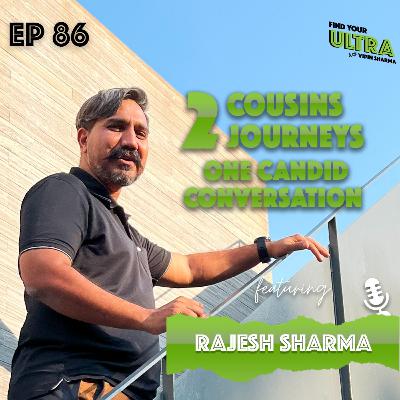 EP 86 | Two Cousins, Two Journeys, One Candid Conversation ft. Rajesh Sharma & Vipin Sharma | FYU EP 86 | Two Cousins, Two Journeys, One Candid Conversation ft. Rajesh Sharma & Vipin Sharma | FYU