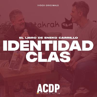 Identidad Clas: el libro de Eneko Carrillo | Taberna ACDP | A la Cola Del Pelotón Identidad Clas: el libro de Eneko Carrillo | Taberna ACDP | A la Cola Del Pelotón