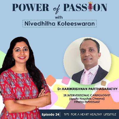 Tips for a Heart-healthy Lifestyle with Dr.Harikrishnan Parthasarathy : POP24 Tips for a Heart-healthy Lifestyle with Dr.Harikrishnan Parthasarathy : POP24