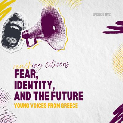 Fear, identity and the future: Young voices from Greece