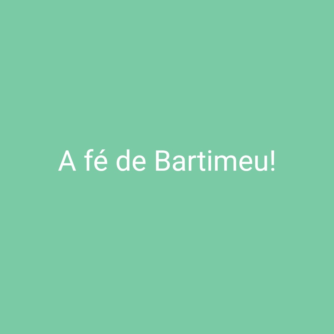 A fé de Bartimeu episode artwork