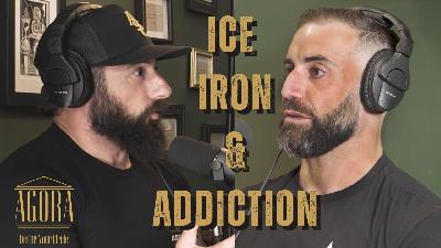 Ice, Iron, & Addiction w/ Joe Kay Ice, Iron, & Addiction w/ Joe Kay